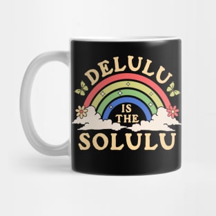 Delulu is the Solulu - Being Delulu is the Solulu Retro Mug